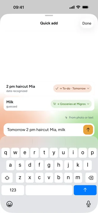 One field for everything: Appointment, grocery or to-do: Beeside recognizes it as you type and shows where it goes.